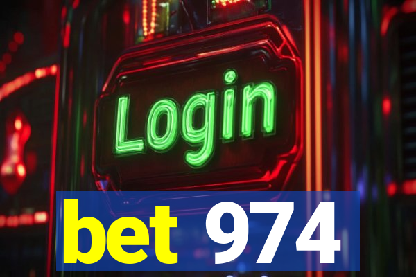 bet 974